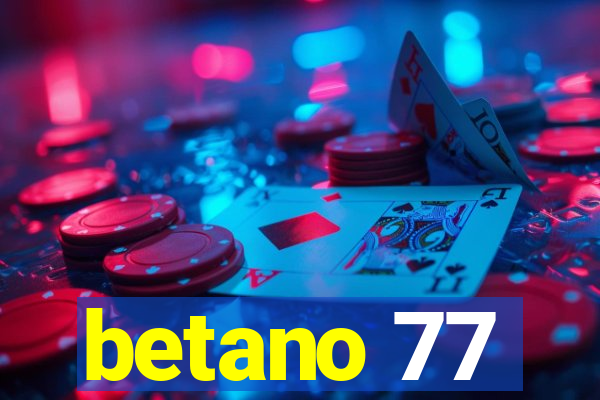 betano 77